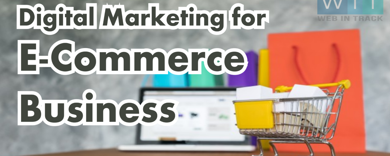 Digital Marketing for ecommerce business